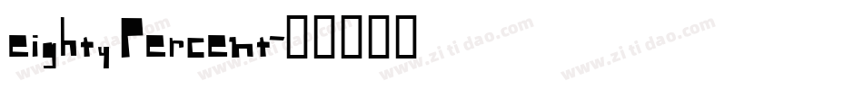 eighty Percent字体转换